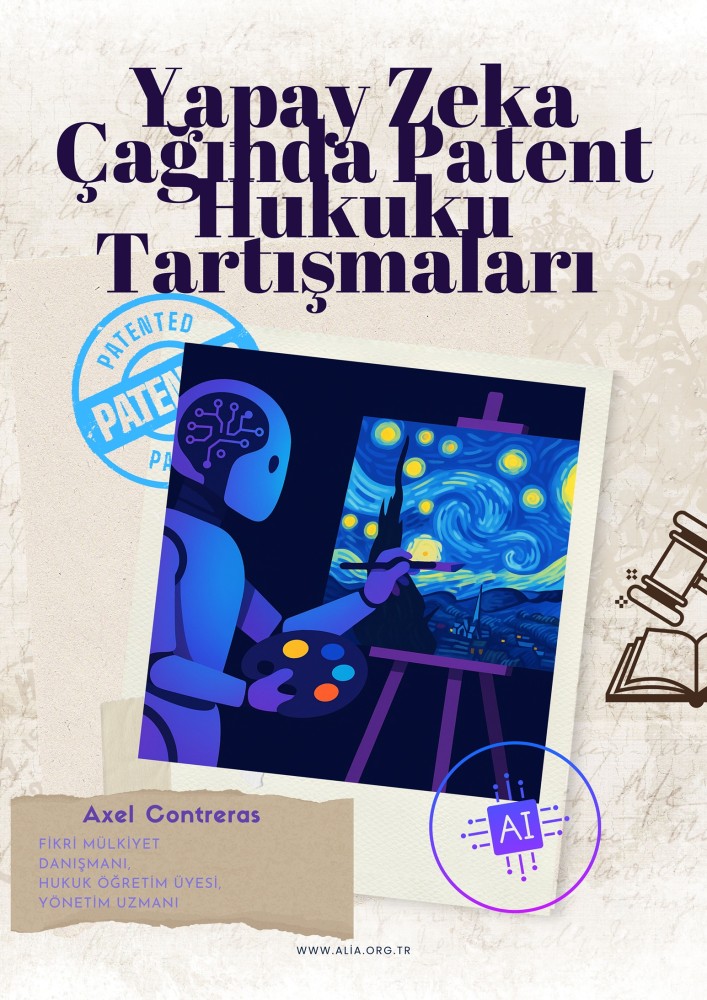 Yapay Zeka Çağında Patent Hukuku Tartışmaları