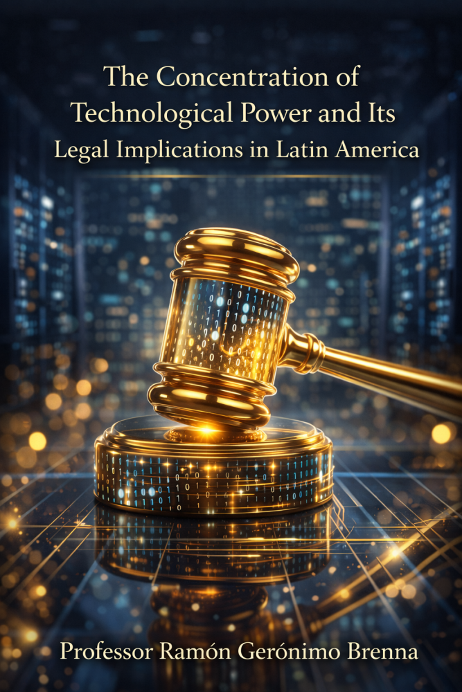The Concentration of Technological Power and Its Legal Implications in Latin America